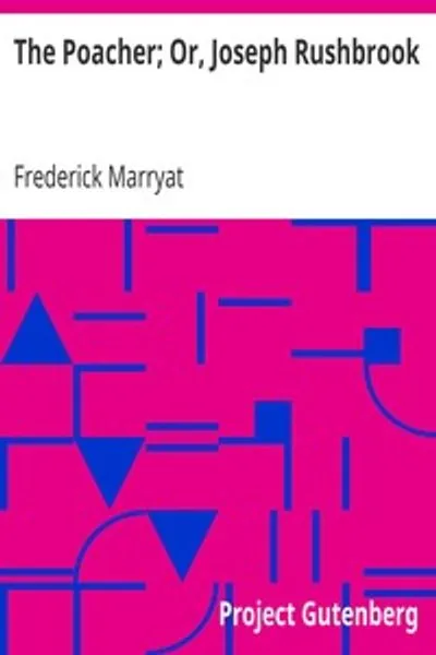 Обложка книги "Браконьер; или, Джозеф Рашбрук"