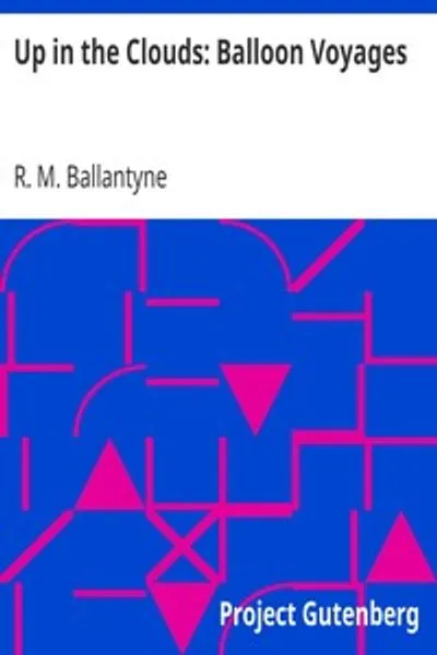 Обложка книги "В облаках: воздухоплавательные путешествия"