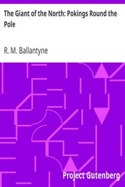 Обложка книги "Гигант Севера: Путешествия вокруг Полюса"