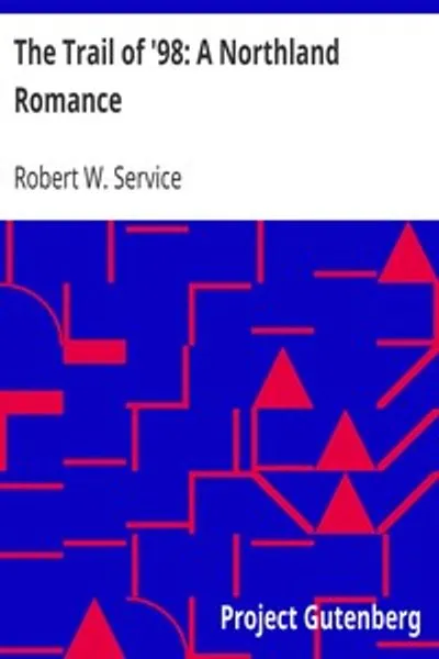 Обложка книги "Тропа '98: Роман о Севере"