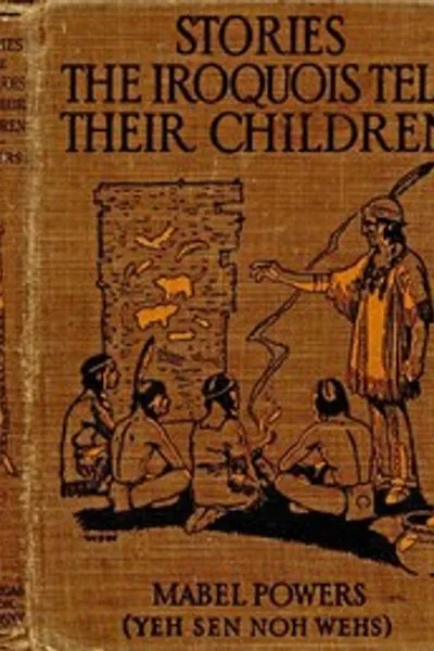 Обложка книги "Сказки, которые рассказывают дети ирокезов"