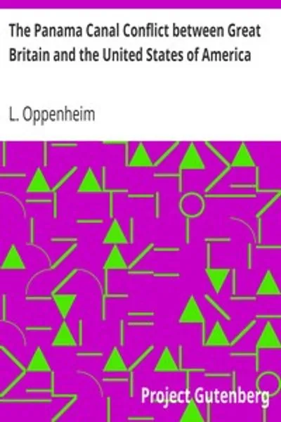 Обложка книги "Конфликт Панамского канала между Великобританией и Соединенными Штатами Америки: Исследование"