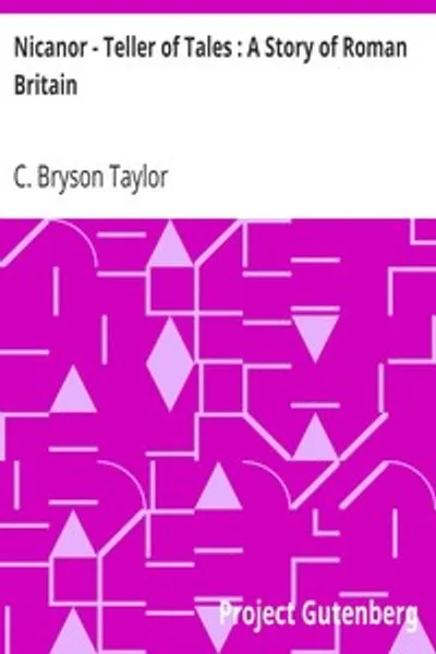Обложка книги "Никанор - Рассказчик: История Древней Британии"
