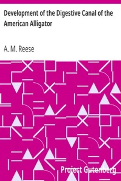 Обложка книги "Развитие пищеварительного канала американского аллигатора"