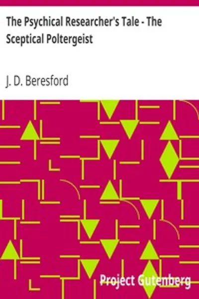 Обложка книги "Рассказ психолога-исследователя - Скептический полтергейст: Из "Нового Декамерона", том III"