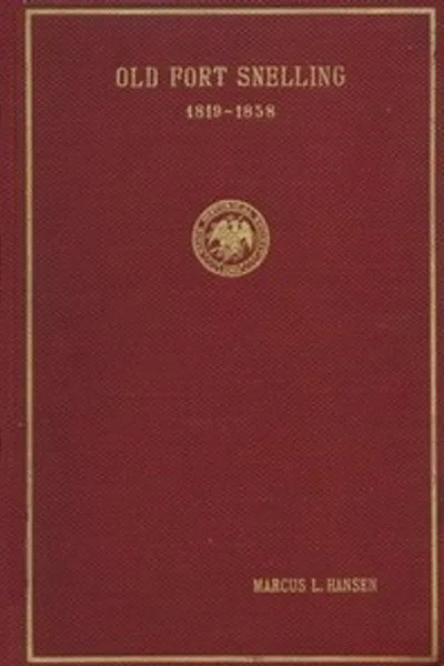 Обложка книги "Старый форт Снеллинг, 1819-1858"