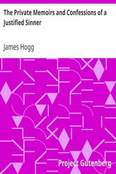 Обложка книги "Частные мемуары и исповедь праведного грешника"