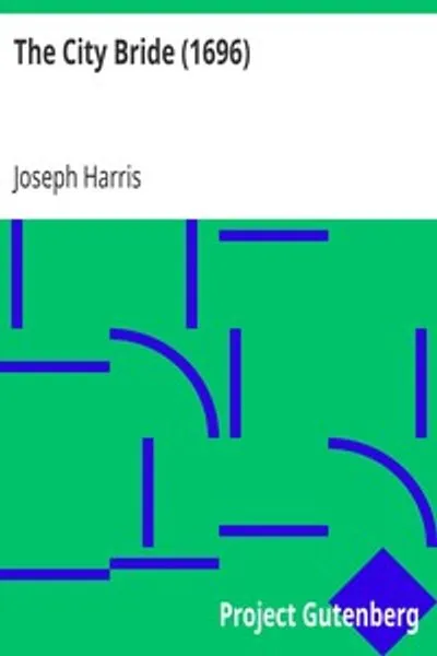 Обложка книги "Городская невеста (1696): Или весёлый рогоносец"