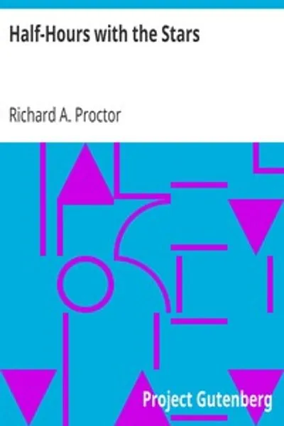 Обложка книги "Полчаса со звёздами: Простое и доступное руководство по знанию созвездий"