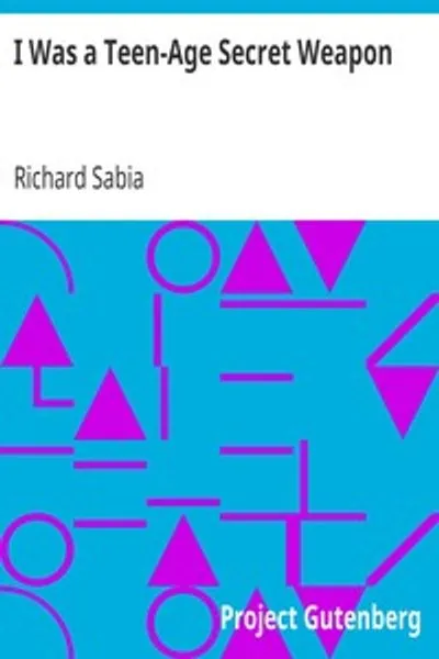 Обложка книги "Я был подростком-секретным оружием"