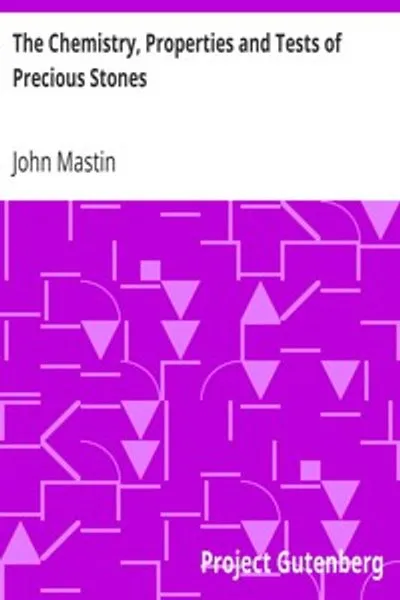 Обложка книги "Химия, свойства и испытания драгоценных камней"