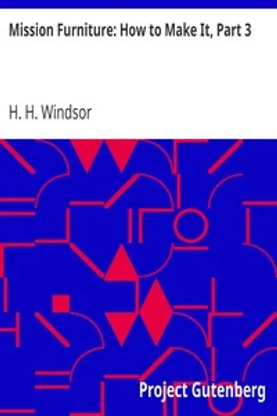 Обложка книги "Мебель в стиле миссионер: Как её сделать, Часть 3"