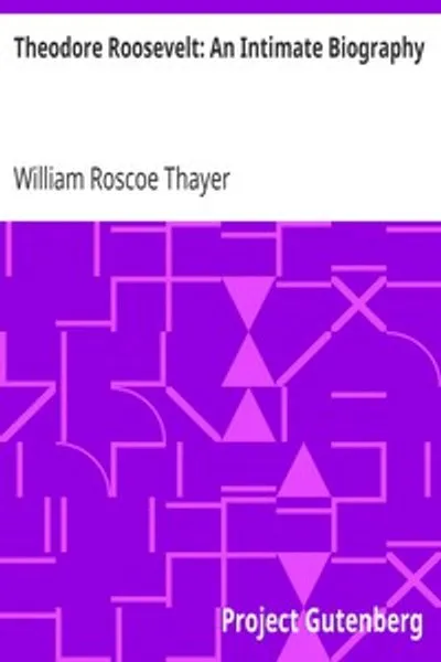 Обложка книги "Теодор Рузвельт: Интимная биография"