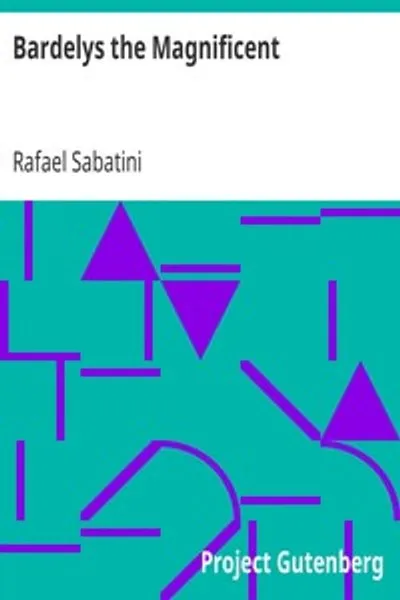 Обложка книги "Барделис Великолепный: Повествование о странных ухаживаниях сира Марселя де Сен-Поля, маркиза Барделиса..."