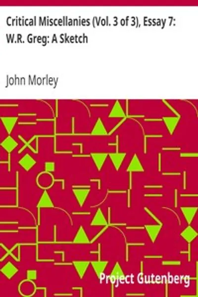 Обложка книги "Критические эссе (Том 3 из 3), Эссе 7: В. Р. Грег: Очерк"