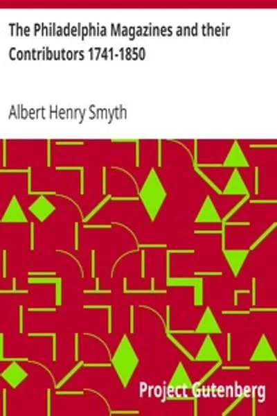 Обложка книги "Филадельфийские журналы и их авторы 1741-1850"