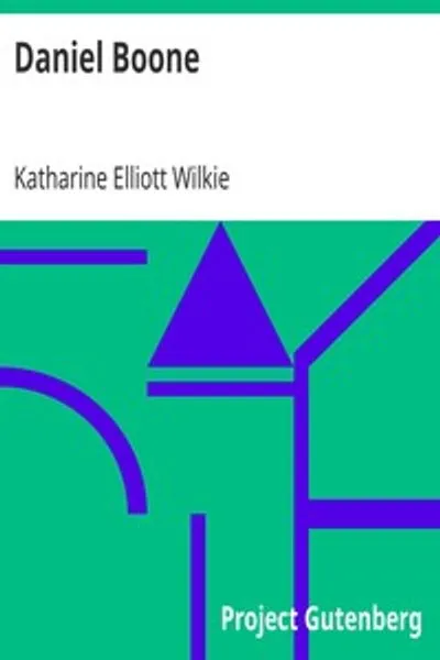 Обложка книги "Дэниел Бун: Покорение Дикой природы"