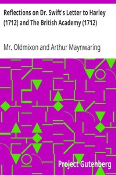 Обложка книги "Размышления о письме доктора Свифта к Харли (1712) и О Британской академии (1712)"