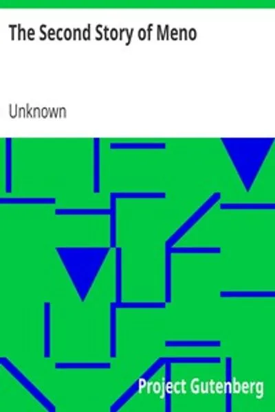 Обложка книги "Вторая история Мено: Продолжение диалога Сократа с Мено, в котором мальчик доказывает, что квадратный корень из 2 иррационален"