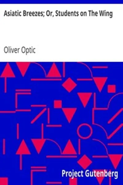 Обложка книги "Азиатские бризы, или Студенты в полёте"