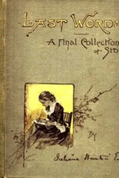 Обложка книги "Последние слова: Окончательная коллекция рассказов"