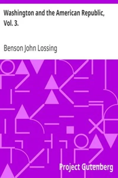 Обложка книги "Вашингтон и Американская республика, Том 3"
