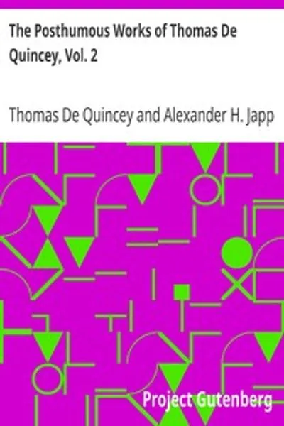 Обложка книги "Посмертные сочинения Томаса Де Квинси, том 2"