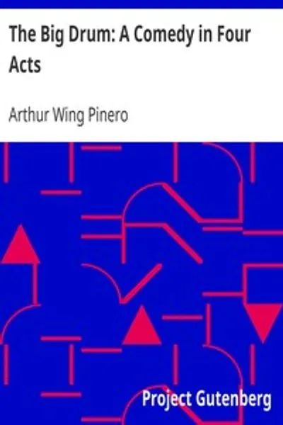 Обложка книги "Большой барабан: Комедия в четырёх актах"