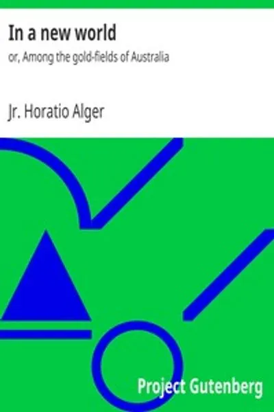 Обложка книги "В новом мире, или Среди золотых полей Австралии"