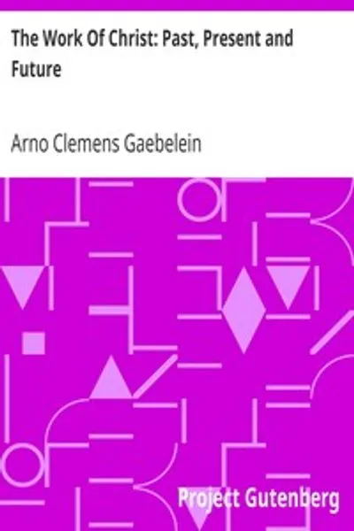 Обложка книги "Деяния Христа: Прошлое, настоящее и будущее"