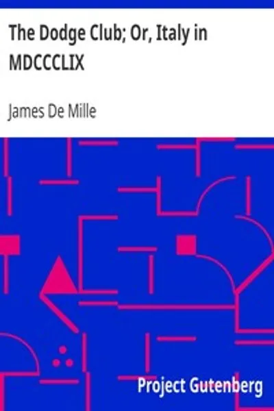 Обложка книги "Клуб Додж; Или, Италия в MDCCCLIX"