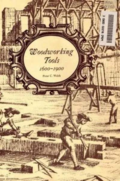 Обложка книги "Инструменты для деревообработки 1600-1900"