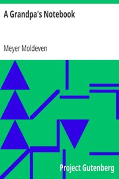 Обложка книги "Тетрадь дедушки: Идеи, модели, истории и воспоминания для поддержки межпоколенческого общения"