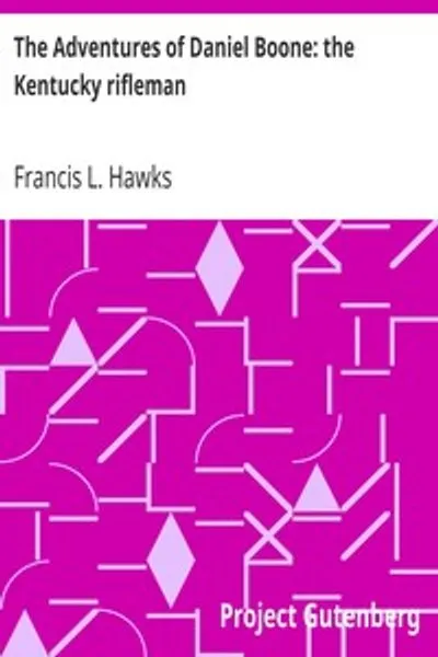 Обложка книги "Приключения Даниэля Буна: кентуккийский стрелок"