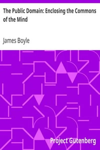 Обложка книги "Общественное достояние: Огораживание общин разума"