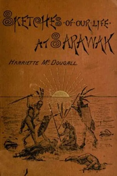 Обложка книги "Очерки нашей жизни в Сараваке"