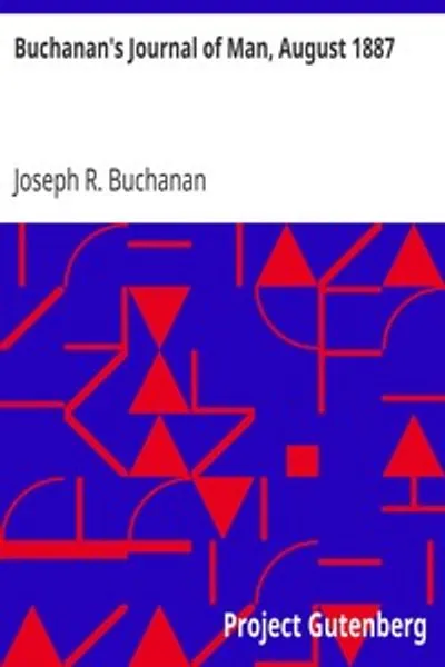 Обложка книги "Журнал Бьюкенена о человеке, август 1887: Том 1, номер 7"