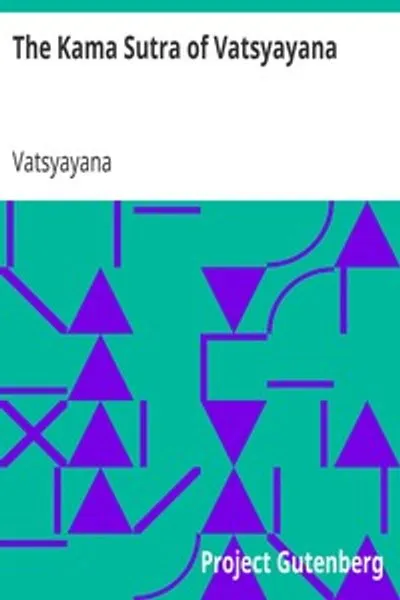 Обложка книги "Кама Сутра Ватсьяяны. Перевод с санскрита в семи частях с предисловием, введением и заключительными замечаниями"
