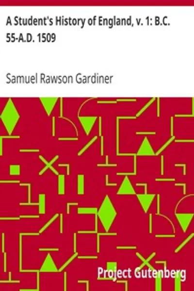 Обложка книги "История Англии для студентов, том 1: 55 г. до н. э. — 1509 г. н. э. От древнейших времен до смерти короля Эдуарда VII"