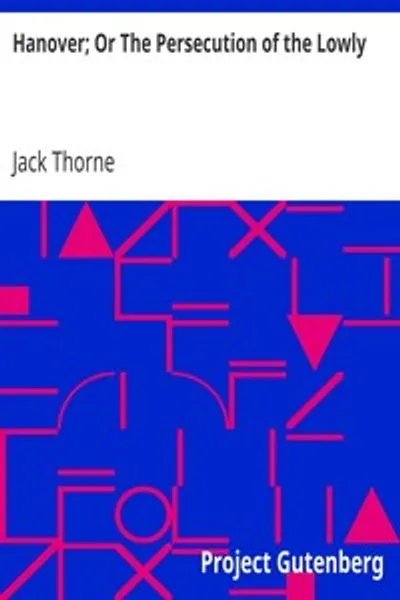 Обложка книги "Ганновер, или Гонение на низших: История Уилмингтонской резни"