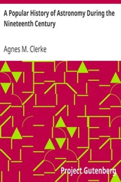 Обложка книги "Популярная история астрономии XIX века: Четвёртое издание"