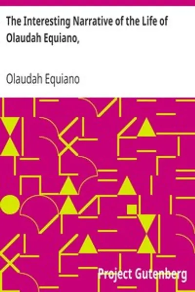 Обложка книги "Интересное повествование о жизни Олауда Эквиано, или Густаваса Ва́ссы, Африканца, Написанное Самим Автором"