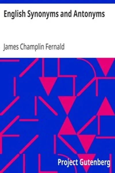 Обложка книги "Английские синонимы и антонимы: с заметками об правильном использовании предлогов"