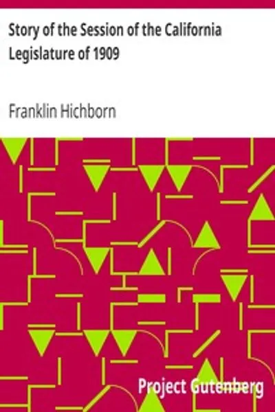 Обложка книги "История сессии законодательного собрания Калифорнии 1909 года"