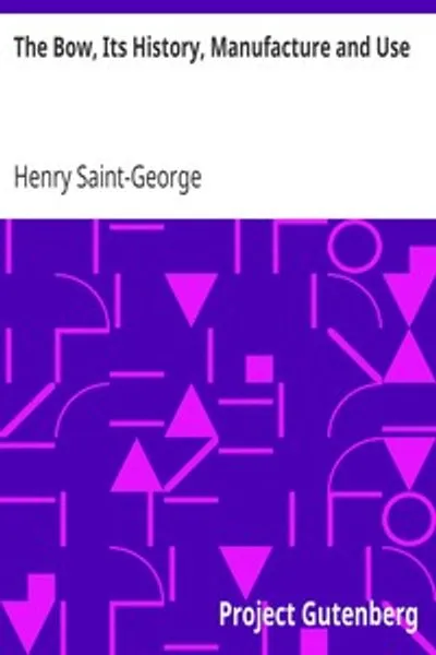 Обложка книги "Лук: его история, изготовление и использование. Библиотека 'Стради', выпуск III"