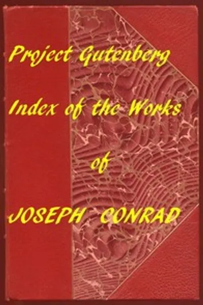 Обложка книги "Сочинения Джозефа Конрада в проекте Gutenberg: Указатель"