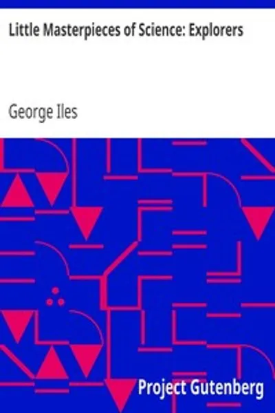 Обложка книги "Маленькие шедевры науки: Исследователи"