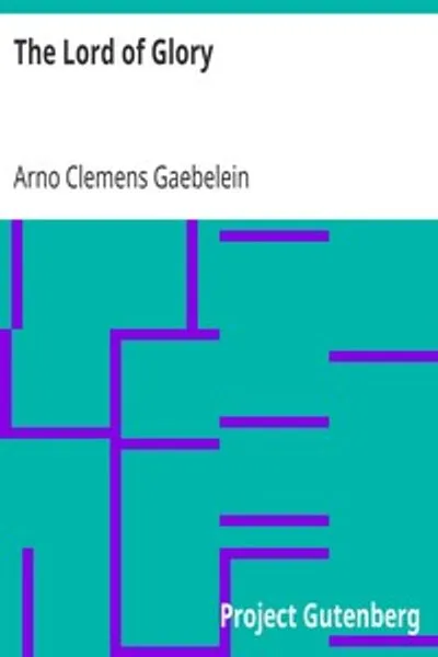 Обложка книги "Господь Славы: Размышления о личности, деле и славе Господа нашего Иисуса Христа"