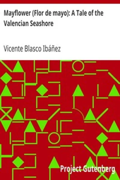 Обложка книги "Мейфлауэр (Цветок мая): Повесть о валенсийском побережье"