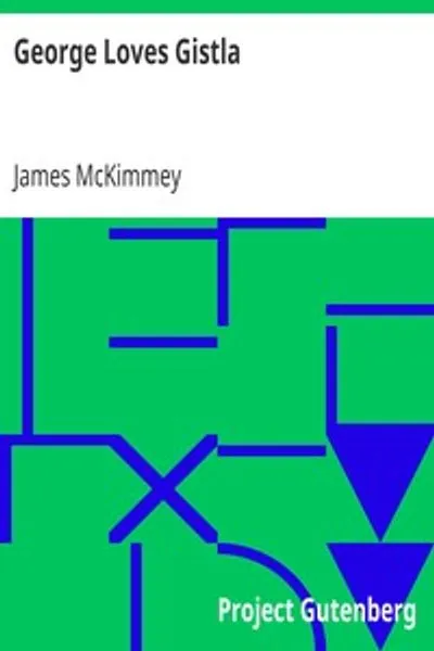 Обложка книги "Джордж любит Джистлу"